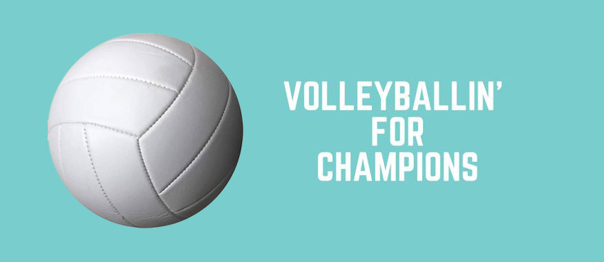 Volleyballin' for Champions